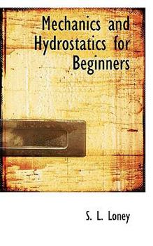 Paperback Mechanics and Hydrostatics for Beginners Book