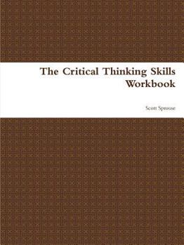 Paperback The Critical Thinking Skills Workbook Book