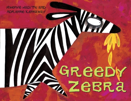 Paperback Greedy Zebra: An African Animal Tale Book