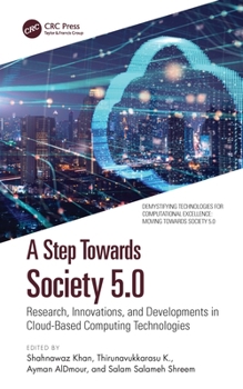 Paperback A Step Towards Society 5.0: Research, Innovations, and Developments in Cloud-Based Computing Technologies Book