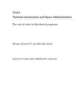 Paperback The Role of Order in Distributed Programs Book