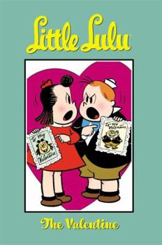 Little Lulu Volume 17: The Valentine - Book  of the Little Lulu: Graphic Novels