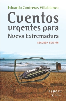 Paperback Cuentos urgentes para Nueva Extremadura [Spanish] Book