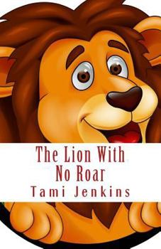 Paperback The Lion With No Roar Book