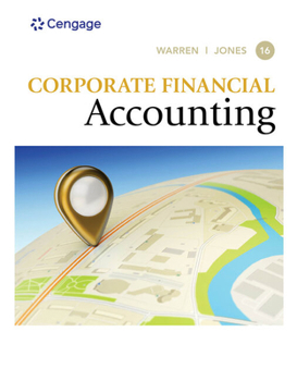 Product Bundle Bundle: Corporate Financial Accounting, Loose-Leaf Version, 16th + Cnowv2, 1 Term Printed Access Card Book