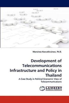 Paperback Development of Telecommunications Infrastructure and Policy in Thailand Book