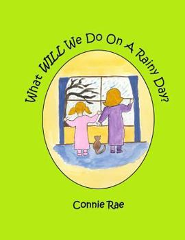 Paperback What WILL We Do On A Rainy Day? Book