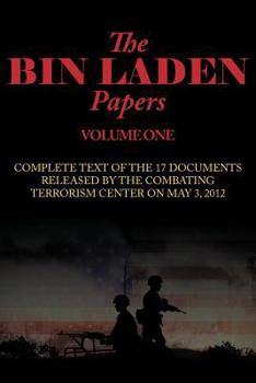 Paperback The Bin Laden Papers--Volume One: 17 Documents Released by the Combating Terrorism Center Book