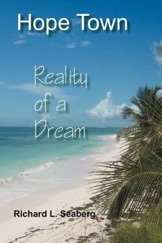Paperback Hope Town: Reality of a Dream Book
