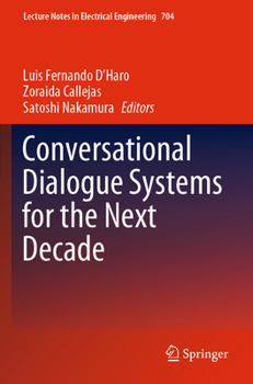 Paperback Conversational Dialogue Systems for the Next Decade Book