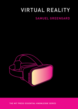 Virtual Reality - Book  of the MIT Press Essential Knowledge