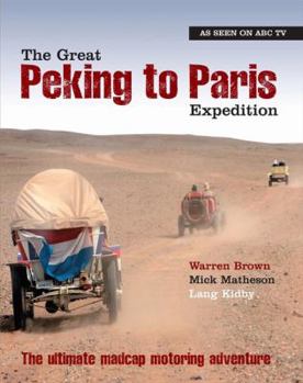 Hardcover The Great Peking to Paris Expedition Book