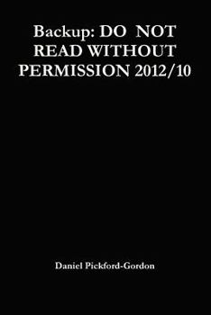 Paperback Backup: Do Not Read Without Permission 2012/10 Book