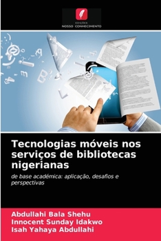 Paperback Tecnologias móveis nos serviços de bibliotecas nigerianas [Portuguese] Book