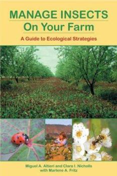 Hardcover Manage Insects on Your Farm: A Guide to Ecological Strategies Book