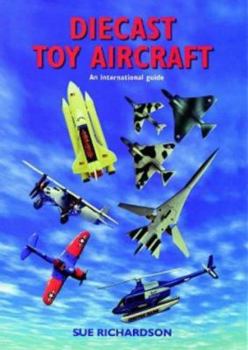 Hardcover Diecast Toy Aircraft: An International Guide Book