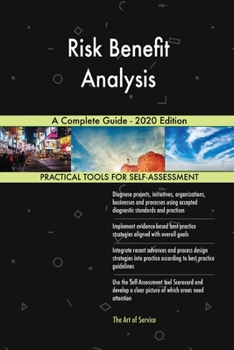 Paperback Risk Benefit Analysis A Complete Guide - 2020 Edition Book