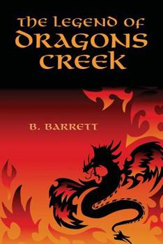 Paperback The Legend of Dragons Creek Book