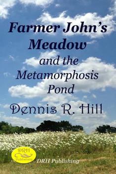 Paperback Farmer John's Meadow and the Metamorphosis Pond Book