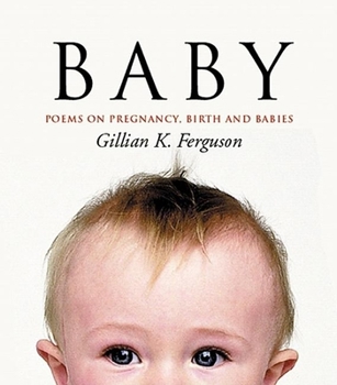 Paperback Baby: Poems on Pregnancy, Birth and Babies Book