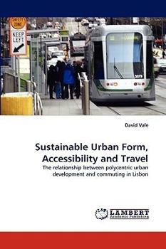 Paperback Sustainable Urban Form, Accessibility and Travel Book