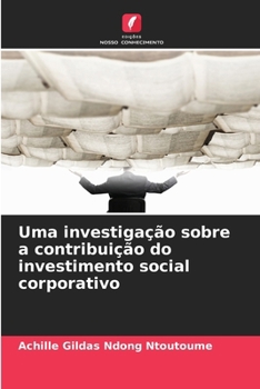 Uma investigação sobre a contribuição do investimento social corporativo (Portuguese Edition)