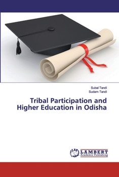 Paperback Tribal Participation and Higher Education in Odisha Book