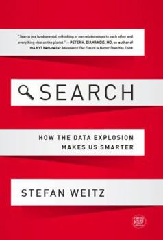 Hardcover Search: How the Data Explosion Makes Us Smarter Book