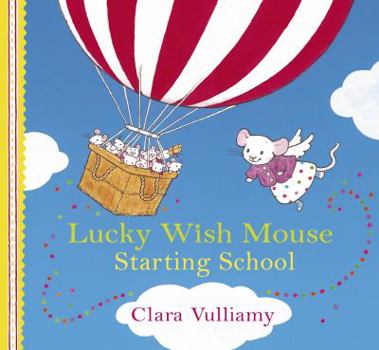 Paperback Lucky Wish Mouse: Starting School Book
