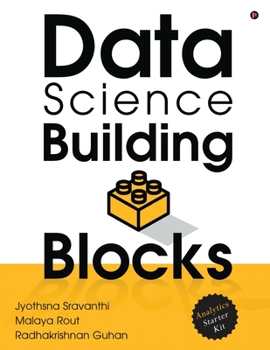 Paperback Data Science Building Blocks: Analytics Starter Kit Book