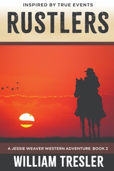 Paperback Rustlers: A Jessie Weaver Western Adventure Book 2 Book
