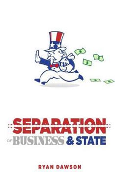 Paperback The Separation of Business and State Book