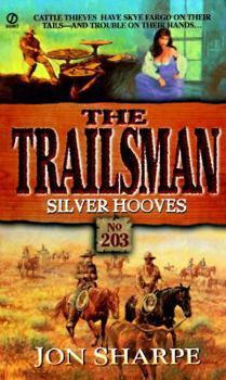 Mass Market Paperback Trailsman 203: Silver Hooves: Silver Hooves Book