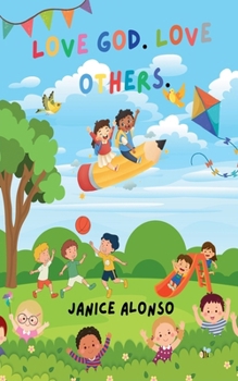 Paperback Love God. Love Others. Book