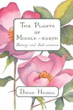 Paperback The Plants of Middle-Earth: Botany and Sub-Creation Book