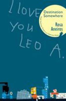 Paperback I Love You Leo A. Destination Somewhere Book