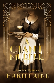 A Giant Murder - Book #2 of the Ever After Mysteries
