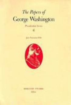 Hardcover The Papers of George Washington: July-November 1790 Volume 6 Book