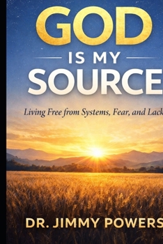 Paperback God is my Source: Living Free from Systems, Fear, and Lack Book