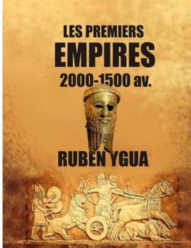 Paperback Les Premiers Empires: 2000-1500 av. [French] Book