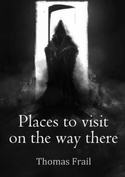 Paperback Places to visit on the way there Book