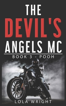 The Devil's Angels MC  Book 3 - Pooh - Book #3 of the Devil's Angels MC