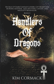 Handlers of Dragons - Book #4 of the Children of Ankh