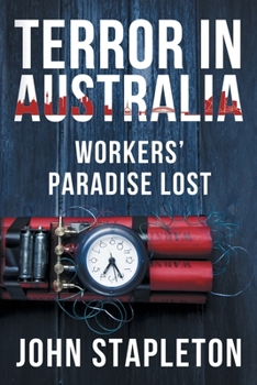 Paperback Terror in Australia: Workers' Paradise Lost Book