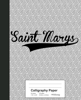 Paperback Calligraphy Paper: SAINT MARYS Notebook Book