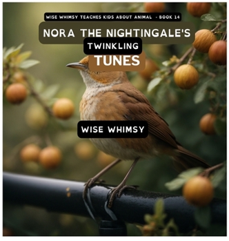 Hardcover Nora The Nightingale's Twinkling Tunes Book