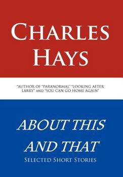 Hardcover About This and That: Selected Short Stories Book
