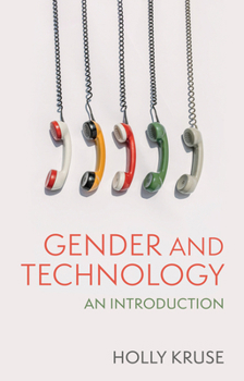 Hardcover Gender and Technology: An Introduction Book