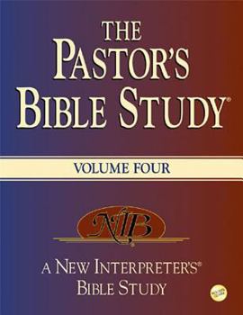 The Pastor's Bible Study, Volume Four - Book #4 of the Pastor's Study Bible