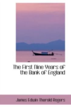 Paperback The First Nine Years of the Bank of England Book